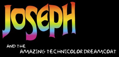 [Joseph and the Amazing Technicolor Dreamcoat]